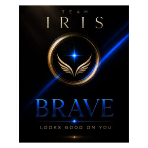 Team Iris "Brave" 18x24" Poster